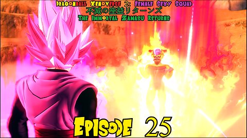 Dragonball Xenoverse 2 Female Sexy Squad The Immortal Zamasu Returns Episode 25 Rose's Expedition 🌹