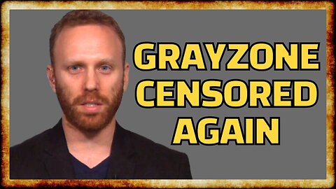 Grayzone Donations FROZEN by GoFundMe for UNEXPLAINED Reasons