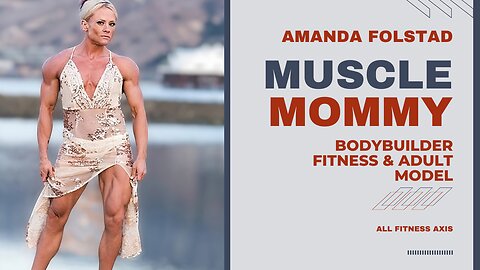 Muscle Mommy Amanda Folstad: IFBB Pro Bodybuilder Fitness & Adult Model