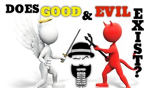 E8-Does Good and Evil Exist?