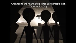 Channeling the Anunnaki & Inner Earth People, Ivan Teller & Stu Daly