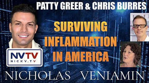 Chris & Patty Discusses Surviving Inflammation In America with Nicholas Veniamin