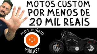 5 Motos Custom por menos de 20 mil reais
