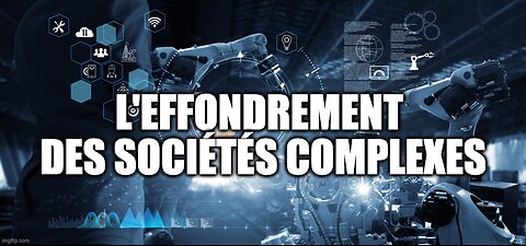 L'EFFONDREMENT DES SOCIÉTÉS COMPLEXES