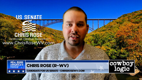 Cowboy Logic - 10/09/22: Chris Rose, US Senatorial Candidate for West Virginia