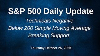 S&P 500 Daily Market Update for Thursday October 26, 2023