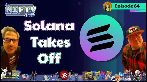 Solana Takes Off - Nifty News #84 for Tuesday, Aug 17