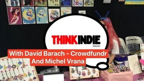 Think Indie Extra with David Barach from Crowdfundr