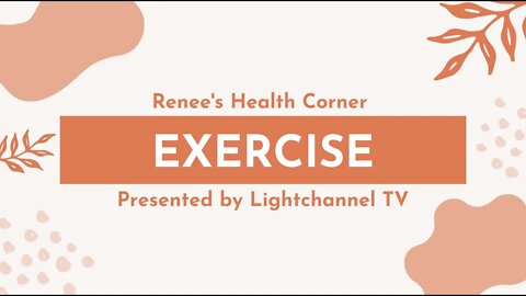 Renee's Health Corner: Exercise