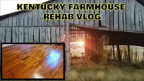 Kentucky Farmhouse Rehab Vlog & real estate investing
