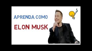 Saiba como ELON MUSK APRENDE QUALQUER COISA | A técnica de Feynman em 4 passos (Dicas de estudo)