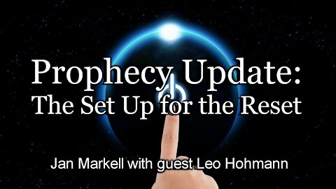 Prophecy Update: The Set Up for the Reset