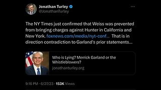 Hunter Biden Whistleblower VINDICATED By NYT; Outlet Reports DOJ Rebuffed 2014-15 Tax Charges 7-2-23