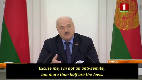 President Lukashenko: Excuse me, I´m not an anti-Semite, but...