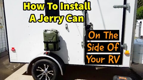Mounting Jerry Cans To The Side Of Your RV