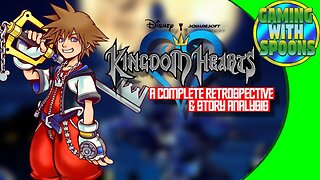 KINGDOM HEARTS | A Complete Retrospective and Story Analysis