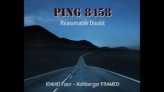 PING 8458 Reasonable Doubt | IDAHO Four - Kohberger FRAMED