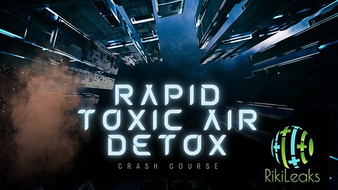 Rapid Toxic Air Detox- Body and Enviroment