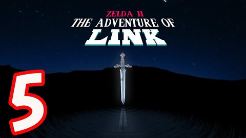 Zelda II: The Adventure of Link - Part 5 - EK Farrow Will Call Me a Disgrace!