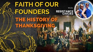 Faith Of Our Founders: The History of Thanksgiving