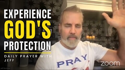 UNLOCK GOD'S ULTIMATE PROTECTION | Shield Yourself From Harm - Daily Prayer With Jeff