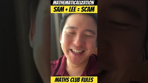 Mathematicalization os Sam + Lee = SCAM: Maths Club Rules