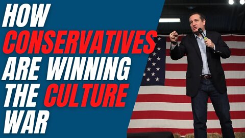 How Conservatives are Winning the Culture War!