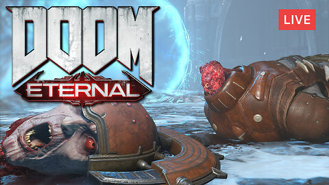 TAKING OFF DEMON HEADS :: DOOM Eternal :: WE ARE THE ACTUAL HELL ON EARTH {18+}