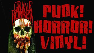 Grave Robber: Punk Horror's Finest! New Vinyl Arrived | Vinyl Community