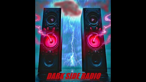 ⚡DARK SIDE RADIO⚡ Ep 59