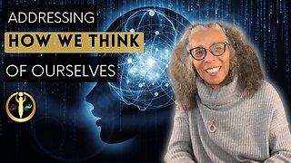 Addressing How We Think of Ourselves