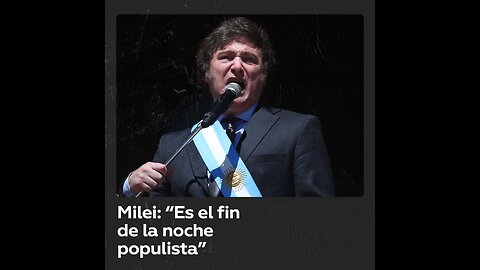 Javier Milei proclama desde la Casa Rosada el fin del populismo en Argentina