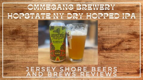 Ommegang Brewery Hopstate NY Dry Hopped IPA