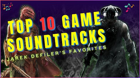Top 10 Epic Video Game Soundtracks Ever! 🎵 Jarek Defiler's All-Time Favorites Revealed! 🎮
