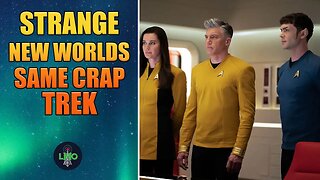 Strange New Worlds Is Same Crap Trek