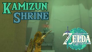 How to Complete Kamizun Shrine in The Legend of Zelda: Tears of the Kingdom!!!