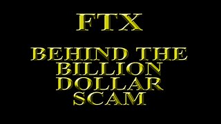 FTX – The Scam worth Billions