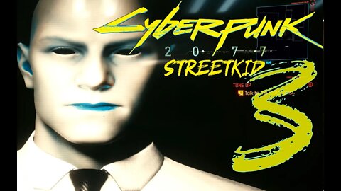 Cyberpunk 2077 - STREETKID #3 - No Commentary Gameplay