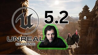 Unreal 5.2 Features Highlights