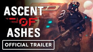 Ascent of Ashes - Official Trailer | The MIX Showcase March 2023