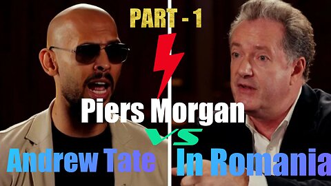 PART 1: Piers Morgan vs Andrew Tate In Romania | Latest Interview