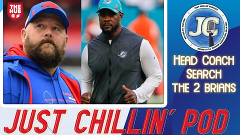 Brian Daboll and Brian Flores | Giants Head Coach Search | Just Chillin' Podcast