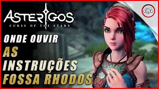 Asterigos: Curse of the Stars, Onde ouvir as instruções Fossa Rhodos | Super dica