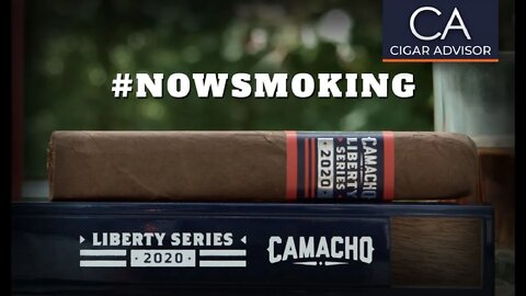 #NS: Camacho Liberty Series 2020 Cigar Review