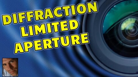 What is DLA / Diffraction Limited Aperture? Diffraction Limits of a Sensor