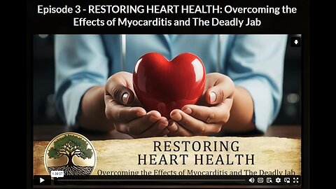 HGR- Ep 3 BONUS-1: RESTORING HEART HEALTH: Overcoming the Effects of Myocarditis and The Deadly Jab