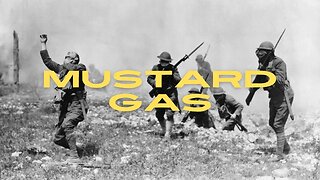 Chemicals In Warfare Part 2: Mustard Gas