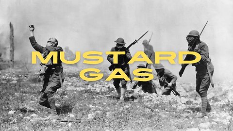 Chemicals In Warfare Part 2: Mustard Gas