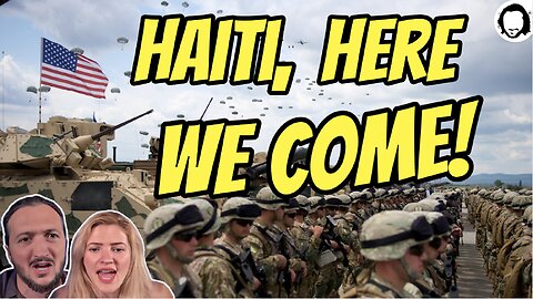 LIVE: US/UN Announce Plans To Invade Haiti (& more)