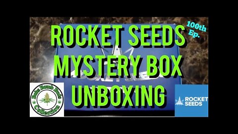 Rocket Seeds Mystery Box Unboxing (100th Episode)